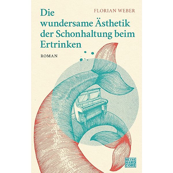 Die wundersame Ästhetik der Schonhaltung beim Ertrinken, Florian Weber