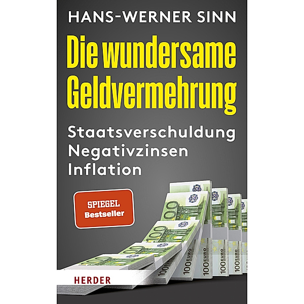 Die wundersame Geldvermehrung, Hans-Werner Sinn