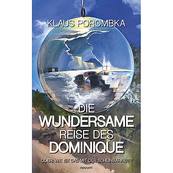 Die wundersame Reise des Dominique, Klaus Porombka