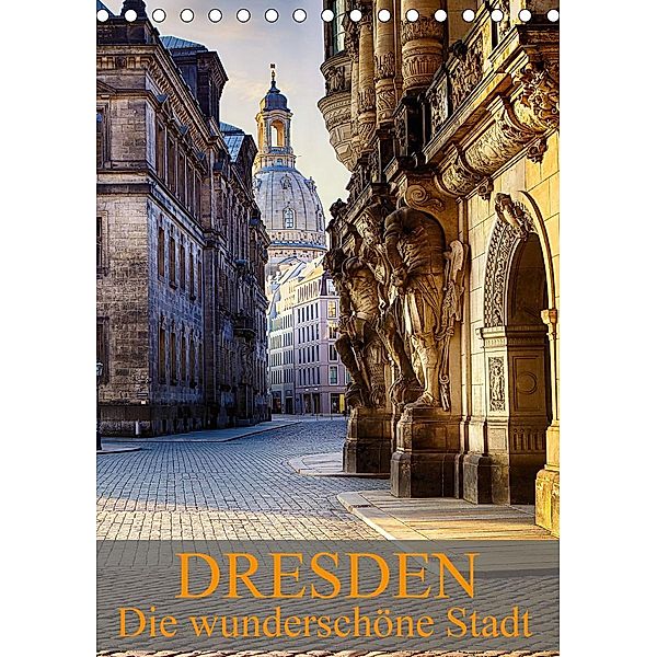 Die wunderschöne Stadt Dresden (Tischkalender 2021 DIN A5 hoch), Dirk Meutzner