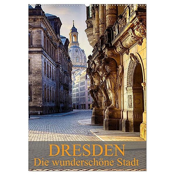 Die wunderschöne Stadt Dresden (Wandkalender 2024 DIN A2 hoch), CALVENDO Monatskalender, Dirk Meutzner