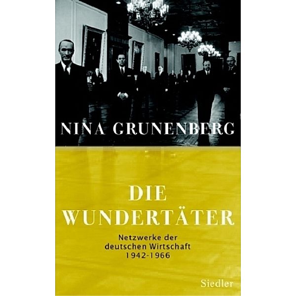 Die Wundertäter, Nina Grunenberg