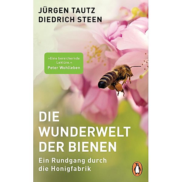 Die Wunderwelt der Bienen, Jürgen Tautz, Diedrich Steen