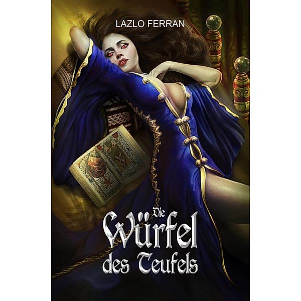 Die Wurfel des Teufels / Lazlo Ferran, Lazlo Ferran