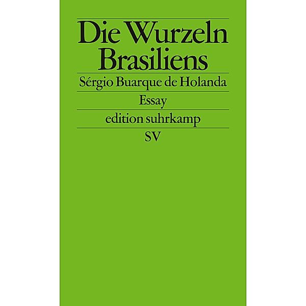 Die Wurzeln Brasiliens, Sérgio Buarque de Holanda