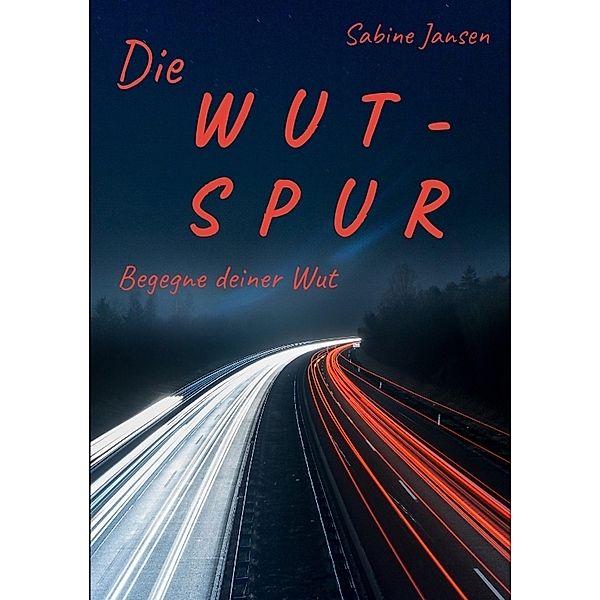 Die Wut-Spur, Sabine Jansen