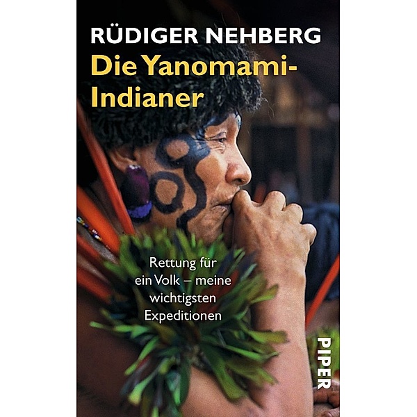 Die Yanomami-Indianer, Rüdiger Nehberg