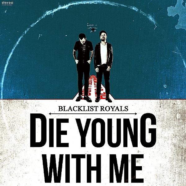 Die Young With Me, Blacklist Royals