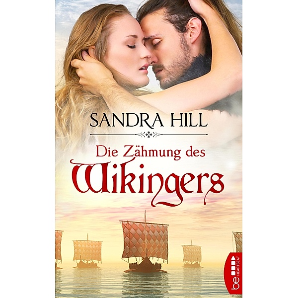 Die Zähmung des Wikingers / Die Wikinger-Saga Bd.02, Sandra Hill