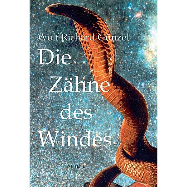 Die Zähne des Windes, Wolf Richard Günzel