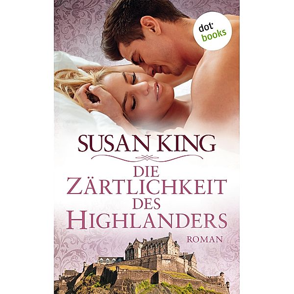 Die Zärtlichkeit des Highlanders, Susan King