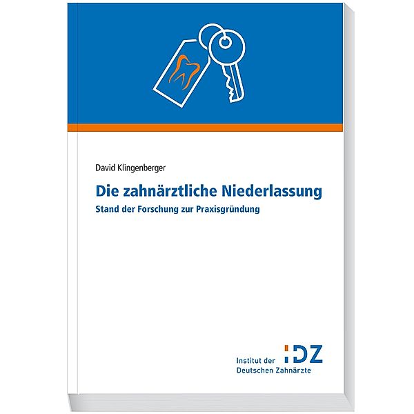 Die zahnärztliche Niederlassung, David Klingenberger