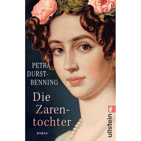 Die Zarentochter / Zarentochter Trilogie Bd.2, Petra Durst-Benning