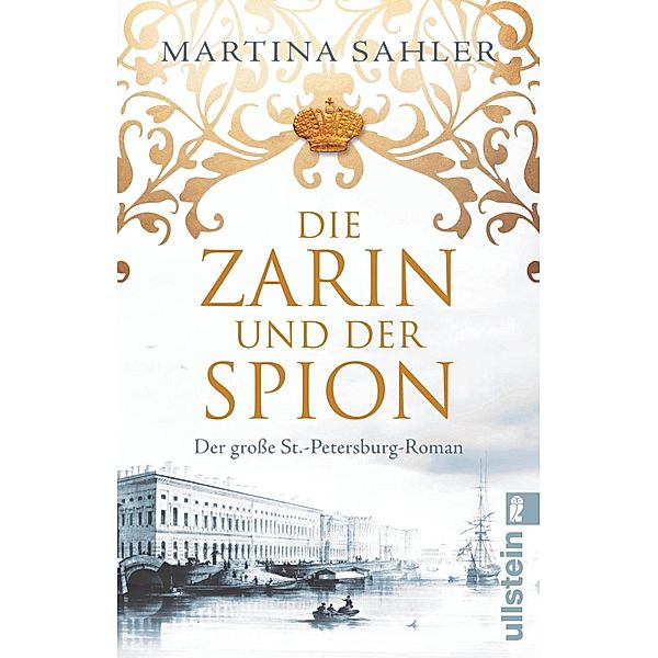 Die Zarin und der Spion / Sankt-Petersburg-Roman Bd.2, Martina Sahler