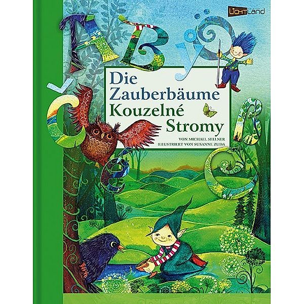 Die Zauberbäume. Kouzelné Stromy, m. Audio-CD, Michael Sellner