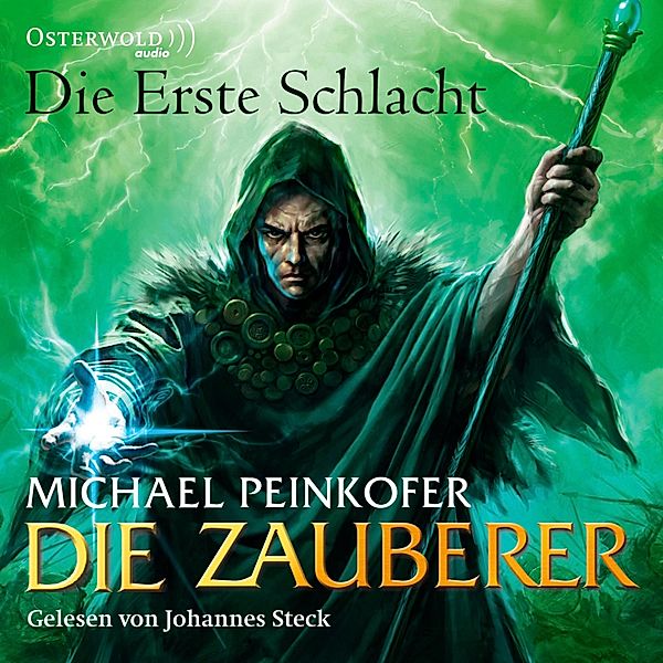 Die Zauberer - 2 - Die Erste Schlacht, Michael Peinkofer