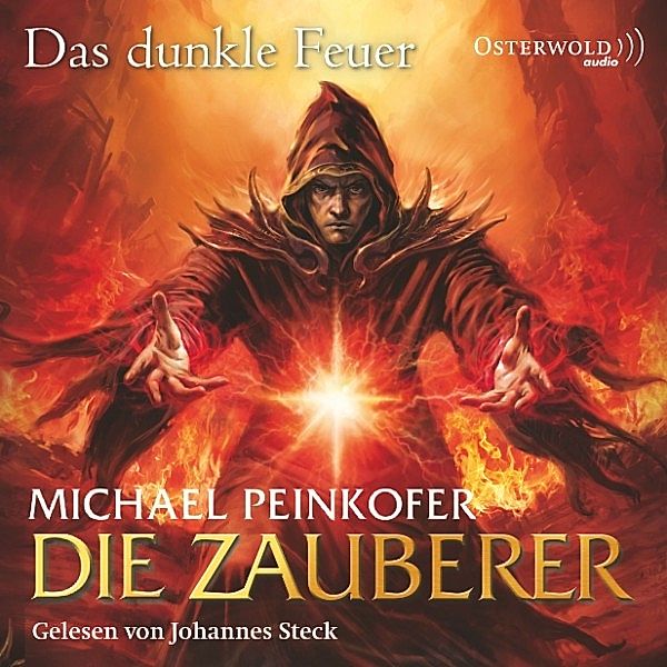 Die Zauberer - 3 - Das dunkle Feuer, Michael Peinkofer