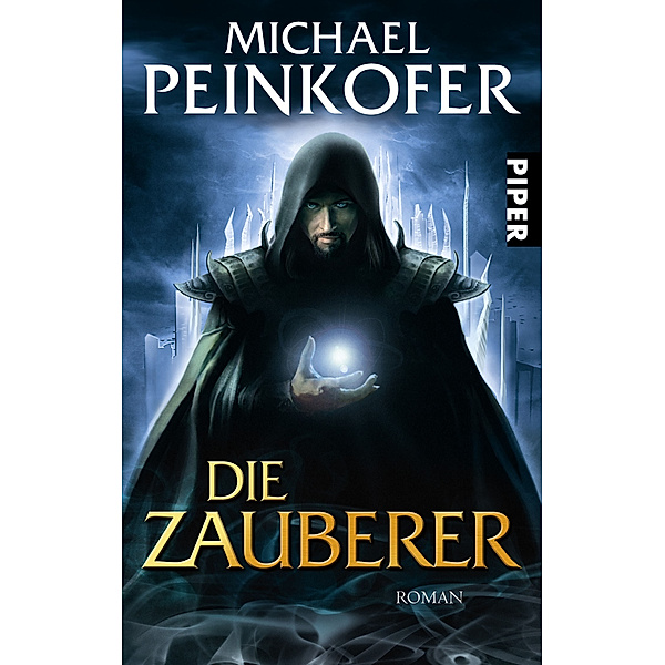 Die Zauberer Bd.1, Michael Peinkofer