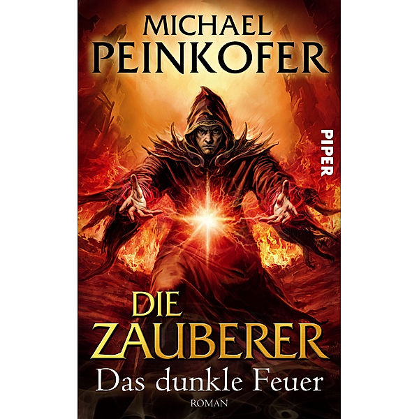 Die Zauberer - Das dunkle Feuer, Michael Peinkofer