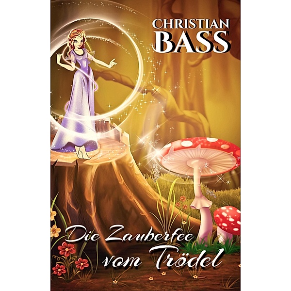 Die Zauberfee vom Trödel, Christian Bass