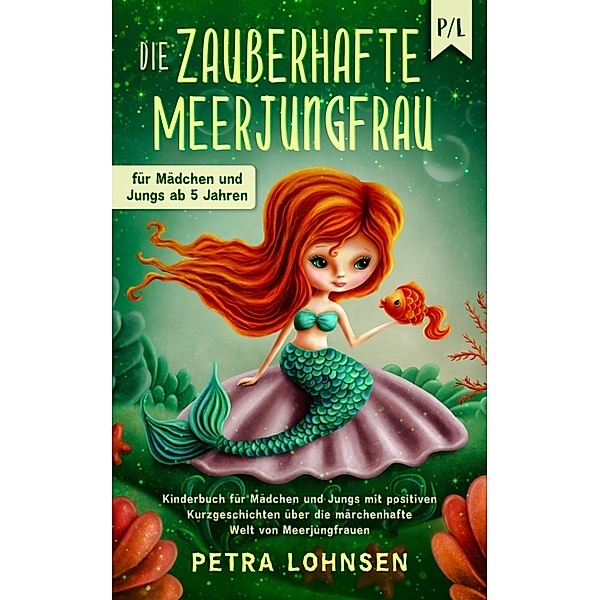 Die zauberhafte Meerjungfrau, Petra Lohnsen