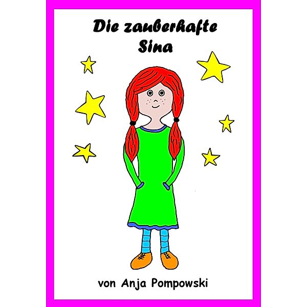 Die zauberhafte Sina, Anja Pompowski