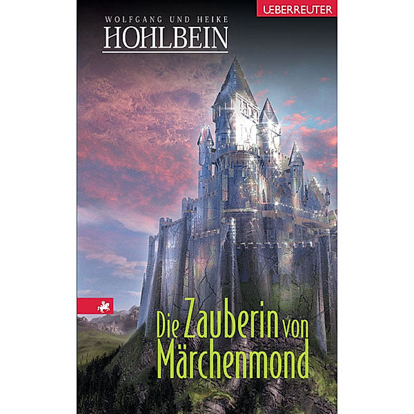 Die Zauberin von Märchenmond, Sonderausgabe, Wolfgang Hohlbein, Heike Hohlbein