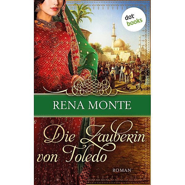 Die Zauberin von Toledo, Rena Monte