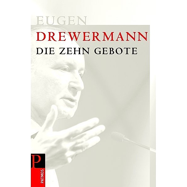 Die zehn Gebote, Eugen Drewermann