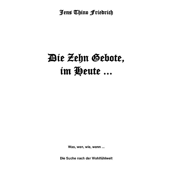 Die Zehn Gebote, Jens Thino Friedrich