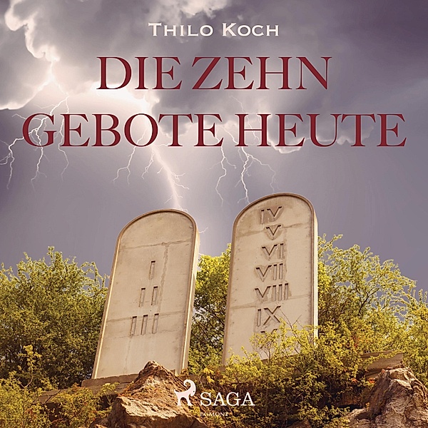 Die zehn Gebote heute (Ungekürzt), Thilo Koch