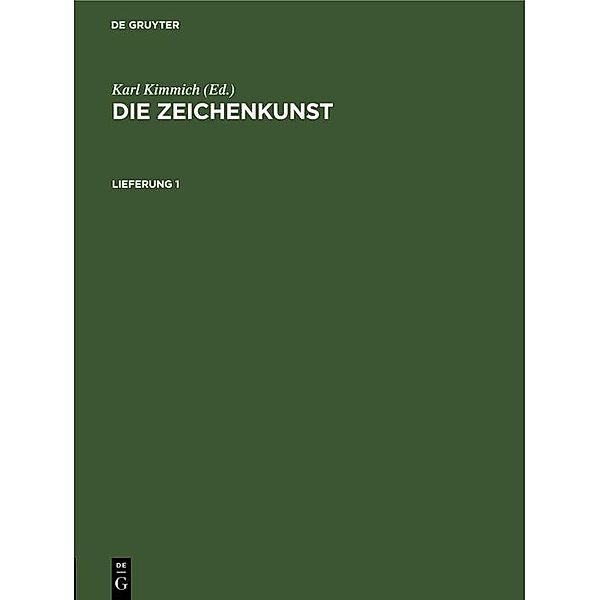 Die Zeichenkunst. Lieferung 1