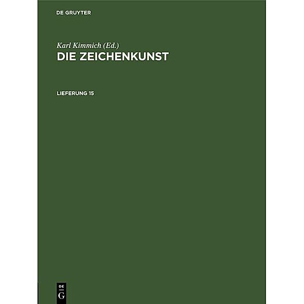 Die Zeichenkunst. Lieferung 15