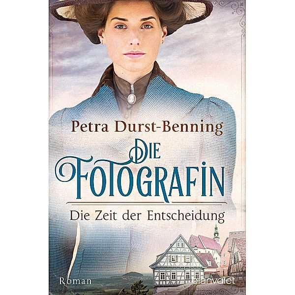 Die Zeit der Entscheidung / Die Fotografin Bd.2, Petra Durst-Benning