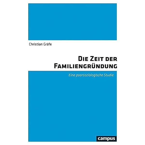 Die Zeit der Familiengründung, Christian Gräfe