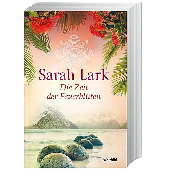 Die Zeit der Feuerblüten, Sarah Lark