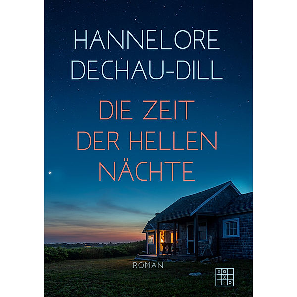 Die Zeit der hellen Nächte, Hannelore Dechau-Dill