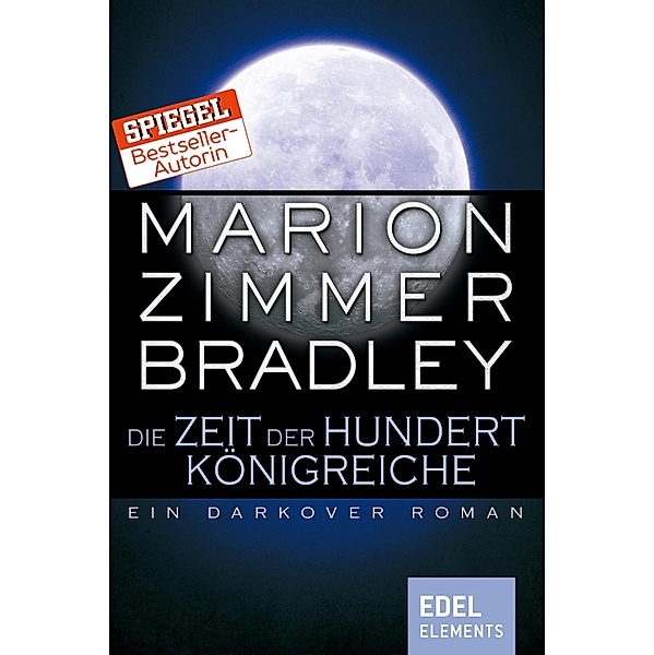 Die Zeit der hundert Königreiche / Darkover-Zyklus Bd.13, Marion Zimmer Bradley