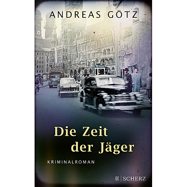 Die Zeit der Jäger / Karl Wiener Bd.3, Andreas Götz
