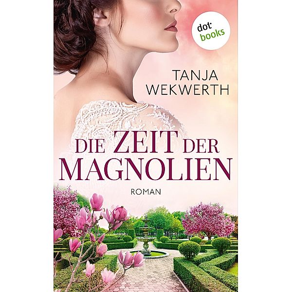 Die Zeit der Magnolien, Tanja Wekwerth