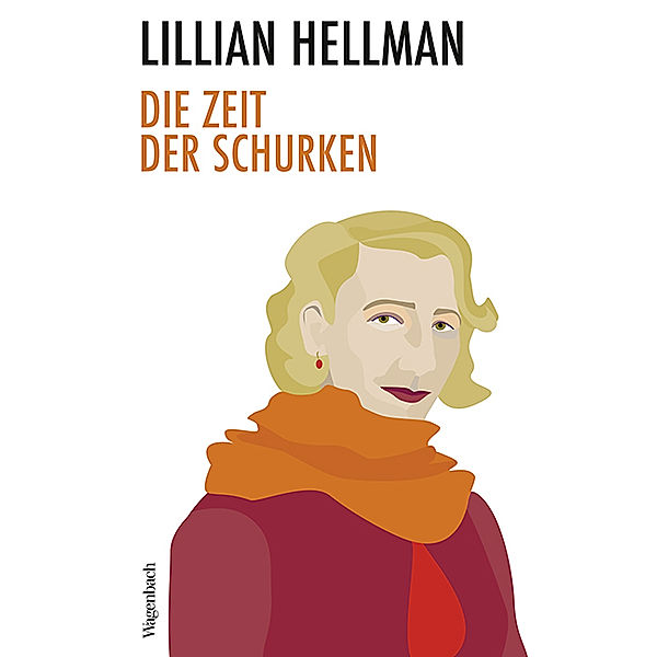 Die Zeit der Schurken, Lillian Hellman