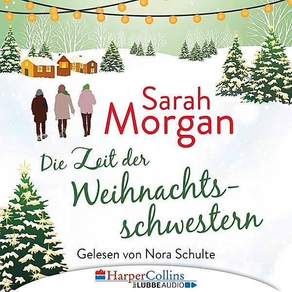 Die Zeit der Weihnachtsschwestern, Sarah Morgan