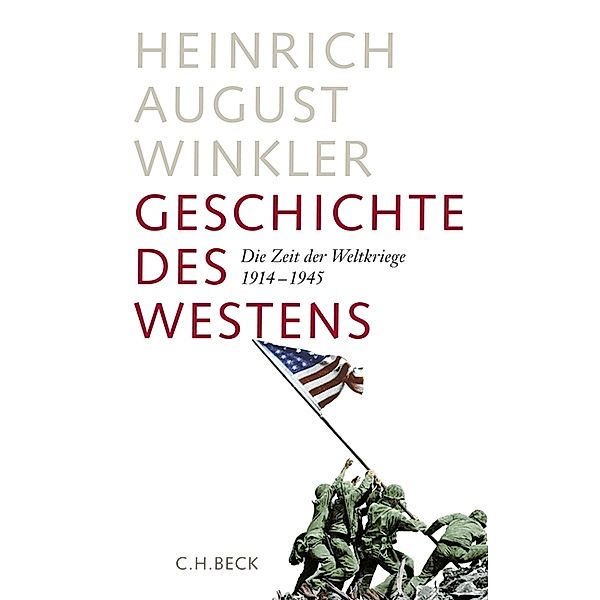 Die Zeit der Weltkriege. 1914-1945, Heinrich August Winkler