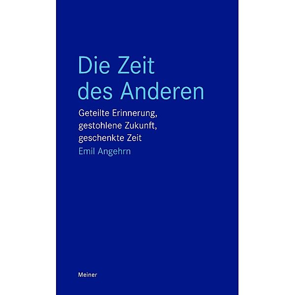 Die Zeit des Anderen / Blaue Reihe, Emil Angehrn