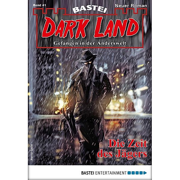 Die Zeit des Jägers / Dark Land Bd.41, Marc Freund