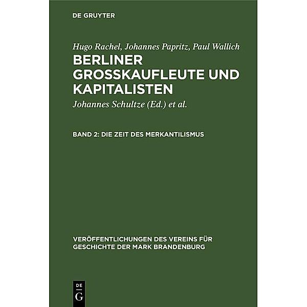 Die Zeit des Merkantilismus, Hugo Rachel, Johannes Papritz, Paul Wallich