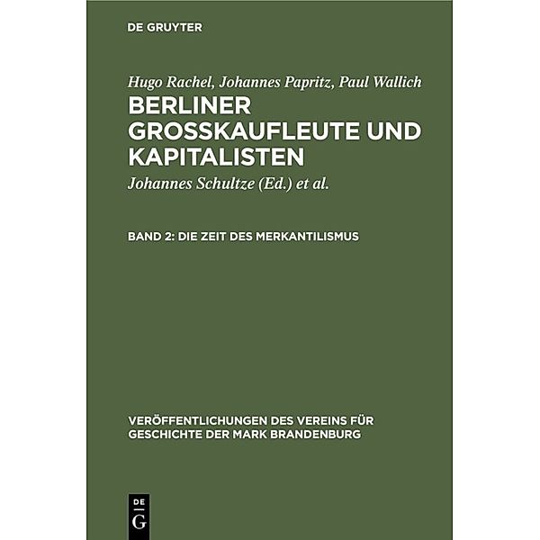 Die Zeit des Merkantilismus, Hugo Rachel, Johannes Papritz, Paul Wallich