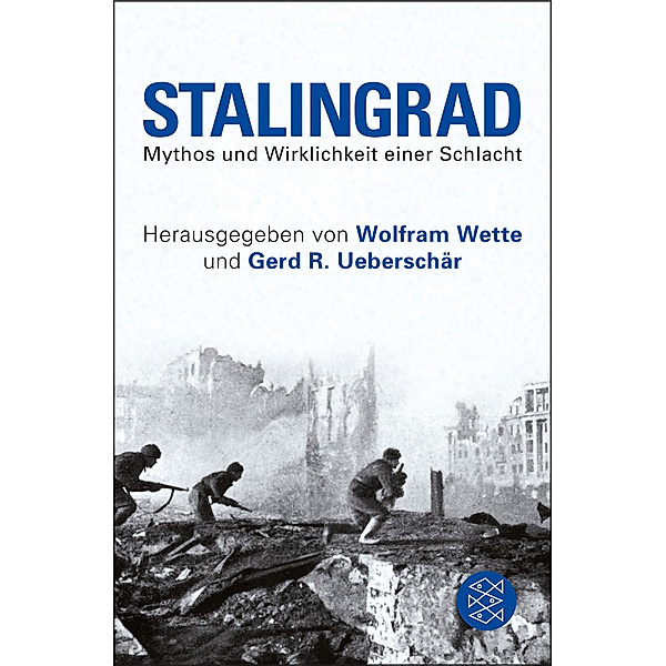 Die Zeit des Nationalsozialismus - »Schwarze Reihe« / Stalingrad, Wolfram Wette (Hg.), GERD R. UEBERSCHÄR (HG.)
