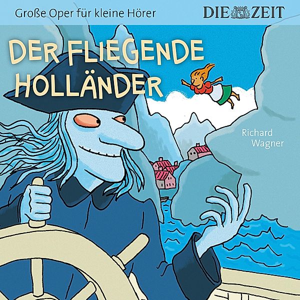 Die ZEIT-Edition Große Oper für kleine Hörer, Richard Wagner