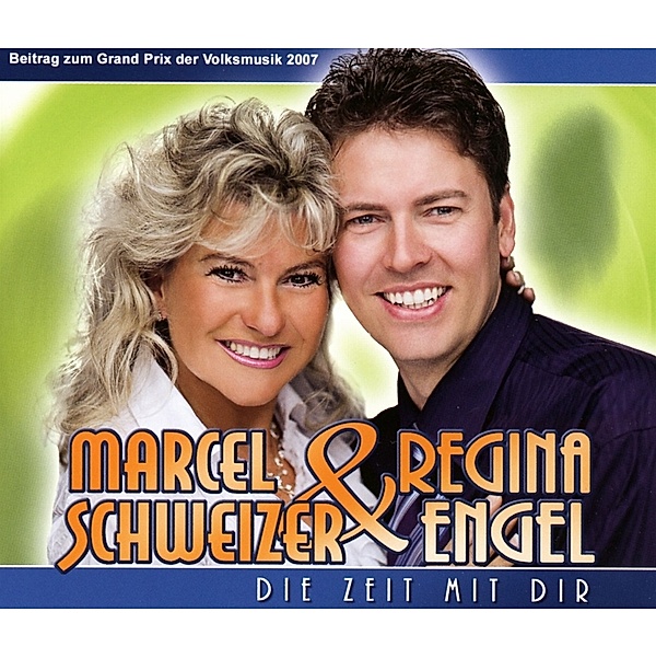 Die Zeit Mit Dir, Marcel Schweizer & Regina Engel